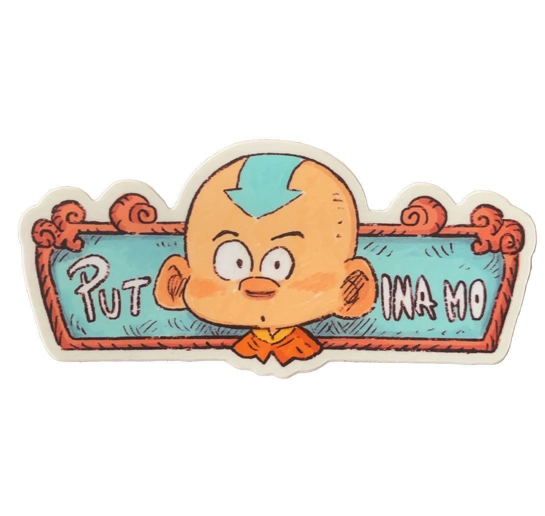 Tang Ina Mu Sticker PUT ANG INA MO-Vinyl Sticker – Patrick Ballesteros Art